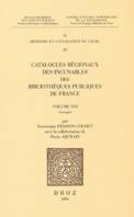 Catalogues régionaux des incunables des bibliothèques publiques de France., 16, Catalogues régionaux des incunables des bibliothèques publiques de France, Volume XVI, Auvergne