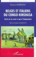 Belges et italiens du Congo-Kinshasa, Récits de vie avant et après l'indépendance