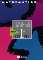 Dimathème 1re STI/STL éd 1998 livre de l'élève, classes de premières...