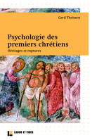 Psychologie des premiers chrétiens : héritages et ruptures, héritages et ruptures