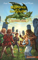 Les Mystères de la Gargouille, 2 : Le trésor viking