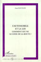 AUTOMOBILE ET LA LOI COMMENT EST NE LE CODE DE LA ROUTE, comment est né le code de la route ?