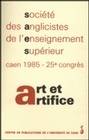 Art et Artifice. Société des anglicistes de l'enseignement supérieur Caen 1985 – 25e congrès, [résumés de communications]