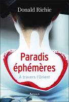 Paradis éphémères, à travers l'Orient