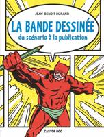 La Bande dessinée, Du scénario à la publication