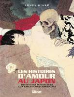 Les Histoires d'amour au Japon, Des mythes fondateurs aux fables contemporaines