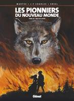 Les pionniers du Nouveau monde., 20, Tome 20 : Nuit de loups