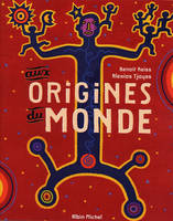 AUX ORIGINES DU MONDE, contes