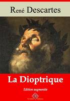 La Dioptrique – suivi d'annexes, Nouvelle édition 2019