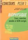 Biophysique PCEM1 - Cours, exercices, annales et QCM corrigés, cours, exercices, annales et QCM corrigés