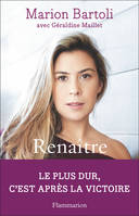 Renaître, Autobiographie