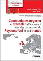 Communiquer, négocier et travailler efficacement avec des partenaires du Royaume-Uni et de l'Irlande