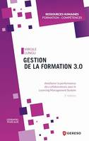 Gestion de la formation 3.0, Améliorer la performance des collaborateurs avec le learning management system