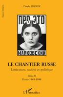 Le chantier russe Tome II, Littérature, société et politique