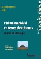 L'Islam médiéval en terres chrétiennes, Science et idéologie