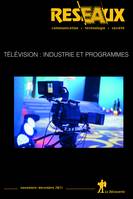 Réseaux, Télévision : industrie et programmes