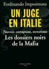 Un juge en Italie, les dossiers noirs de la Mafia