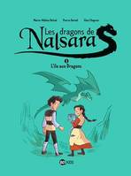 Les dragons de Nalsara, Tome 01, L'île aux dragons Dragons de Nalsara 1 NE