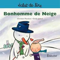 Bonhomme de Neige, une histoire pour lecteurs débutants (5-8 ans)