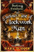 The Curious Case Of The Clockwork Man