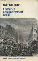 L'historien et le mouvement social - Collection 