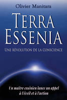 Terra Essenia, Une révolution de la conscience