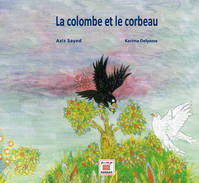 La colombe et le corbeau