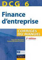 6, DCG 6 - Finance d'entreprise - 3e édition - Corrigés du manuel, Corrigés du manuel