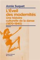 L'Éveil des modernités, Une histoire culturelle de la danse