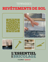 Aménagements extérieurs : Terrasses - revêtements de sol, L'essentiel du bricolage