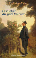 Le rucher du père Voirnot, roman