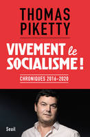 Vivement le socialisme !, Chroniques 2016-2020