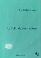 La solitude des méduses, Nouvelles