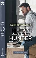 Le destin des frères Hunter, Une incontrôlable passion - Le goût de la tentation - Passion pour une inconnue