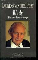 Blady  Mémoires hors du temps