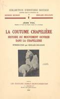 La coutume chapelière, Histoire du mouvement ouvrier dans la chapellerie