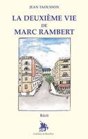 La deuxième vie de Marc Rambert, Récit