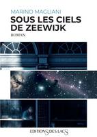 Sous les ciels de Zeewijk, Roman