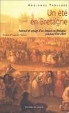 Un été en Bretagne : Journal de voyage d'un anglais en Bretagne pendant l'été 1839