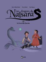 Les dragons de Nalsara, Tome 02, Le livre des secrets - Dragons de Nalsara 2 NE