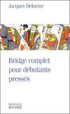 Bridge complet pour débutants pressés