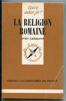 La religion romaine, des origines au Bas-Empire