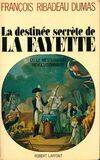 La destinee secrete de Lafayette