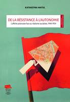 De la résistance à l’autonomie, L’affiche polonaise face au réalisme socialiste, 1944-1954