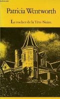 Le Rocher de la Tête Noire