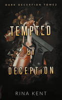 2, Tempted by deception (Dark Deception #2)