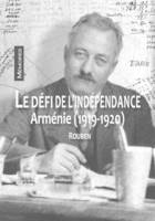 Le défi de l'indépendance, Arménie (1919-1920)