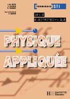 Physique appliquée Terminale STI Electrotechnique - livre élève, génie électrotechnique