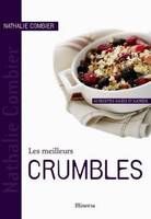 Les meilleurs crumbles - 40 recettes salées et sucrées - Nathalie Combier