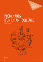 Promenades d'un enfant solitaire